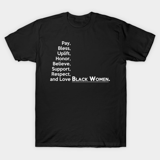 Black Women (White Text) T-Shirt by tsterling